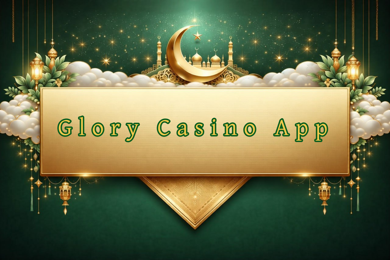 Glory Casino App
